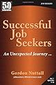 50 Interviews: Successful Job Seekers, Unexpected Journey... (Vol. 1)