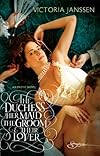 The Duchess, Her Maid, The Groom & Their Lover