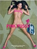 Pink Pussy (English, French and German Edition)