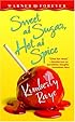 Sweet as Sugar, Hot as Spice (Warner Forever)