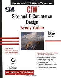 CIW: Site and E-Commerce Design Study Guide (With CD-ROM)