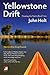 Yellowstone Drift: Floating the Past in Real Time (CounterPunch)