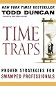 Time Traps: Proven Strategies for Swamped Professionals