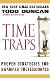 Time Traps: Proven Strategies for Swamped Professionals