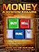 Money: A System Failure