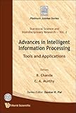 Advances in Intelligent Information Processing: Tools and Applications (Statistical Science and Interdisciplinary Research, Vol. 2)