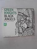 Green knights, black angels : the mosaic of history