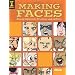 Making Faces: Drawing Expressions For Comics And Cartoons