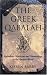 The Greek Qabalah: Alphabetical Mysticism and Numerology in the Ancient World