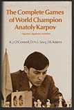 The complete games of world champion Anatoly Karpov