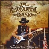 Rex Carroll Band That Was Then, This Is Now