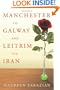Manchester to Galway and Leitrim via Iran