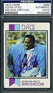Floyd Little Signed Certified 1973 Topps Authenic Autograph - PSA/DNA Certified - NFL Autographed Rookie Cards