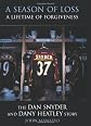 A Season of Loss, a Lifetime of Forgiveness: The Dan Snyder and Dany Heatley Story