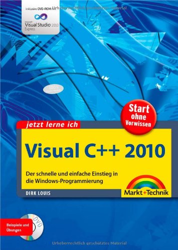 Produkt-Bild: Jetzt lerne ich Visual C++ 2010: Der schnelle und einfache Einstieg in die Windows-Programmierung