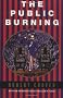 The Public Burning
