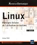 Linux - Principes de base de l'utilisation du syst�me [3e �dition]