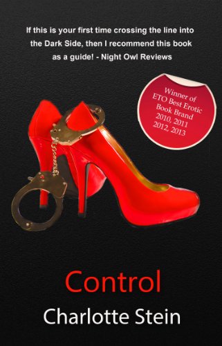 Control (Xcite Erotic Romance Novels) by Charlotte Stein Control (Xcite Erotic Romance Novels) by Charlotte Stein