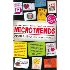 Microtrends: the small forces behind tomorrow's big changes
