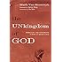 The Unkingdom of God: Embracing the Subversive Power of Repentance