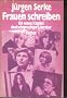 Frauen schreiben. Ein neues Kapitel deutschsprachiger Literatur.