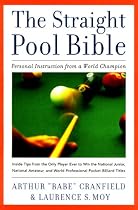 The Straight Pool Bible: Personal Instruction from a World Champion