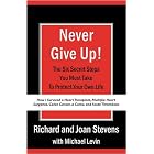 Click here to buy Never Give Up!: How I Survived a Heart Transplant, Multiple Heart Surgeries, Colon... by Richard Stevens, Joan Stevens, and Michael Levin.