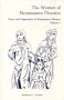 The Women of Renaissance Florence: Power and Dependence in Renaissance Florence