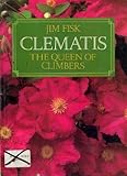 Clematis : the queen of climbers