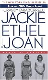 Jackie, Ethel, Joan : Women of Camelot