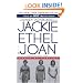 Jackie Ethel Joan : Women of Camelot
