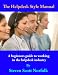 The Helpdesk Style Manual: A beginners guide to working in the helpdesk industry