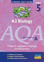 AQA (A) A2 Biology, Module 5: Inheritance, Evolution and Ecosystems (Student Unit Guides)