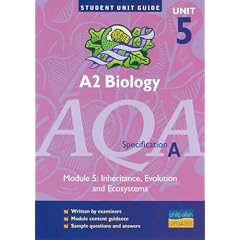 AQA (A) A2 Biology, Module 5: Inheritance, Evolution and Ecosystems (Student Unit Guides)