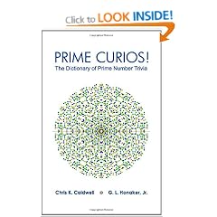 Prime Curios!: The Dictionary of Prime Number Trivia