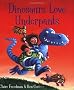 Dinosaurs Love Underpants