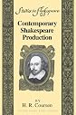 Contemporary Shakespeare Production (Studies in Shakespeare)