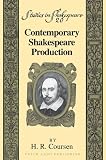 Contemporary Shakespeare Production (Studies in Shakespeare)