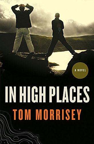 In High Places, by Tom Morrisey