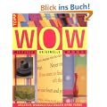 WOW - Wirklich originelle W�nde: Kreative Wandgestaltung ohne Farbe