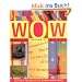 WOW - Wirklich originelle W�nde: Kreative Wandgestaltung ohne Farbe