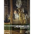 Les coulisses de Versailles