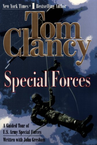 Special Forces: A Guided Tour of U.S. Army Special Forces (Tom Clancy's Military Referenc)
