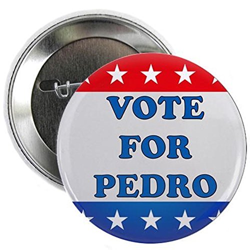 CafePress - Vote For Pedro Button 2.25