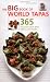 The Big Book of World Tapas: 365 Delicious Light Bites for All Occasions (The Big Book Series)