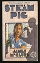 The Steam Pig