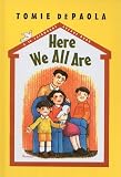 Here We All Are