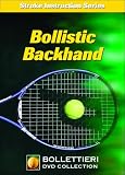 Nick Bollettieri's Stroke Instruction Series: Bollistic Backhand DVD