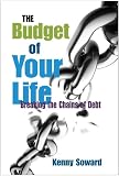 The Budget of Your Life: Breaking the Chains of Debt