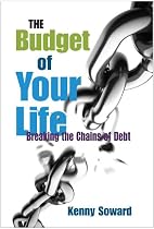 Click to Download Free Kindle Book -> The Budget of Your Life: Breaking the Chains of Debt